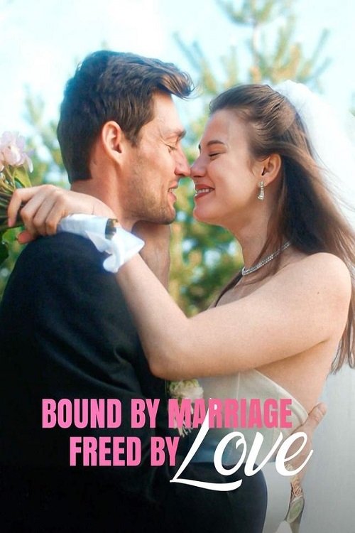 Bound by Marriage - Freed by Love Wallpaper
